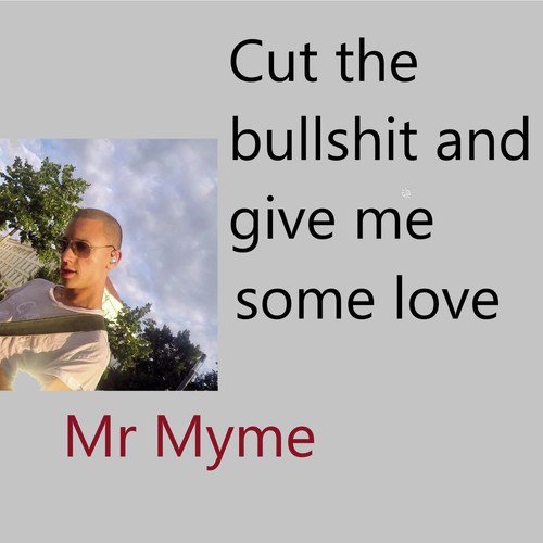 cut the bullshit and give me some love_poster_image