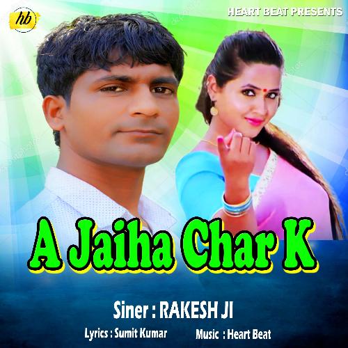 Aa Jaih Char Ke (Bhojpuri Song)