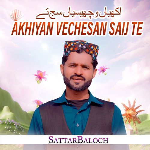 Akhiyan Vechesan Saij Te