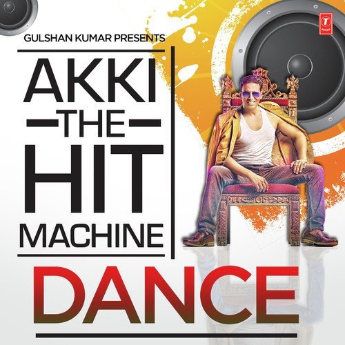 Akki The Hit Machine - Dance