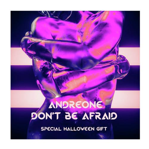 AndreOne - Don't Be Afraid (Extended Mix)_poster_image