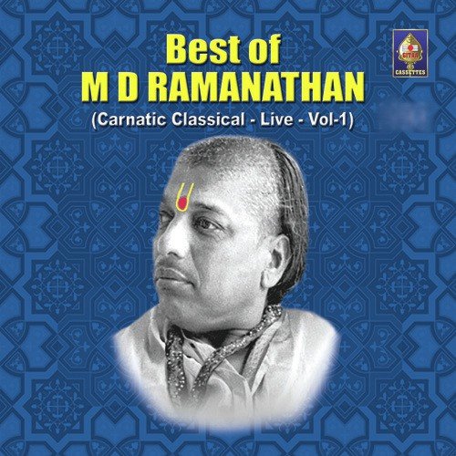 Best Of M.D. Ramanathan (Vol. 1)