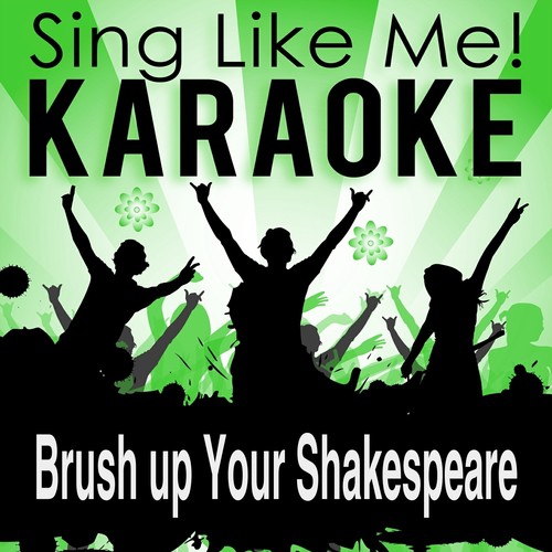 Brush up Your Shakespeare (From the Musical "Kiss Me, Kate") [Karaoke Version with Guide Melody] (Originally Performed By Original Broadway Cast of "Kiss Me, Kate")