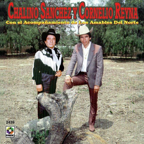 Manuel Peinado - Song Download from Chalino Sanchez Y Cornelio Reyna @  JioSaavn