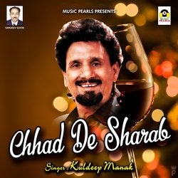 Chhad De Sharab