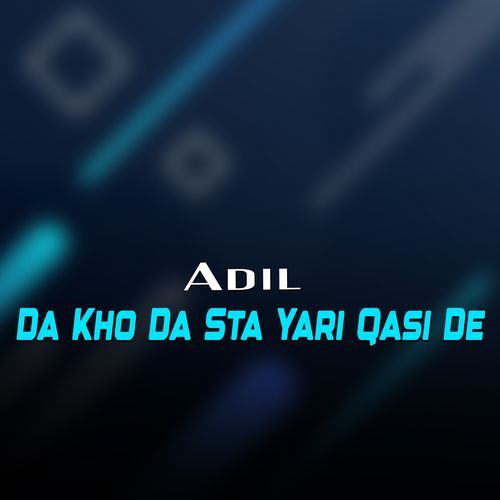 Da Kho Da Sta Yari Qasi De