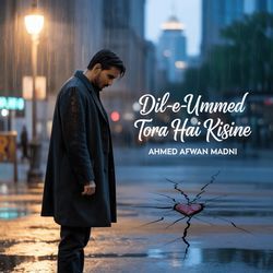 Dil-E-Ummed Tora Hai Kisine