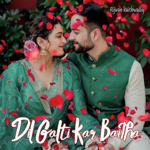 Dil Galti Kar Baitha