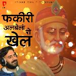 Fakiri Albela Ro Khel