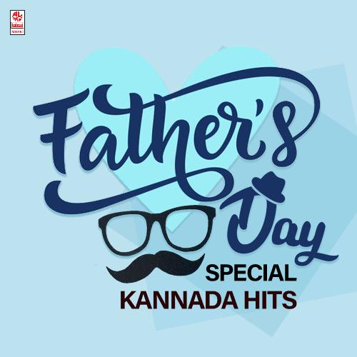 Father's Day Special Kannada Hits