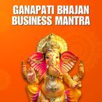 Ganapati Bhajan Business Mantra