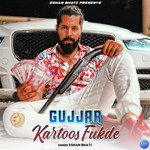 Gujjar Kartoos Fukde - Single
