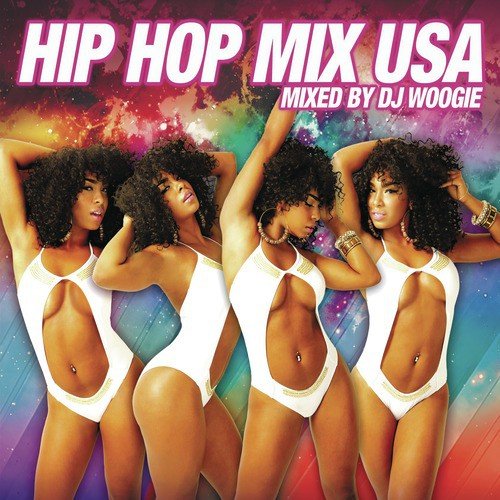 Hip Hop Mix USA (Mixed by DJ Woogie) [Continuous DJ Mix]