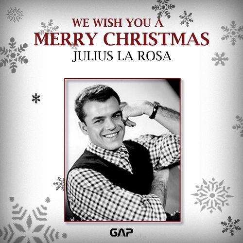 JULIUS LA ROSA - WE WISH YOU A MERRY CHRISTMAS