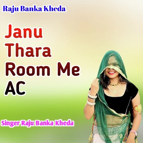 Janu Thara Room Me Ac