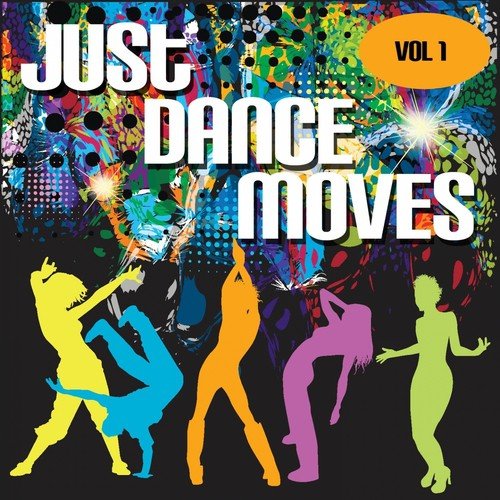 Just Dance Moves, Vol. 1
