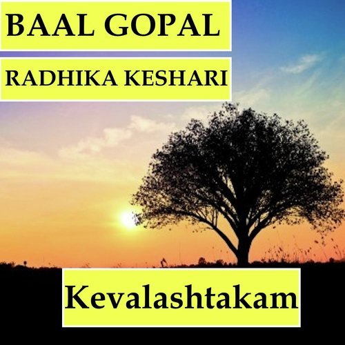 Kevalashtakam (feat. Radhika Keshari)