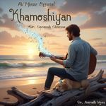 Khamoshiyan (Original)