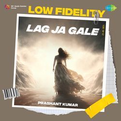 Lag Ja Gale - Low Fidelity-KBsAVThIYVI