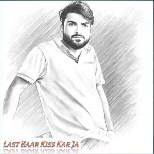 Last Baar Kiss Kar Ja
