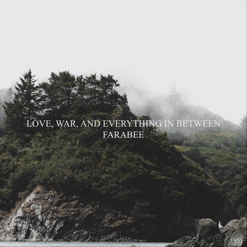 Love, War, and Everything in Between