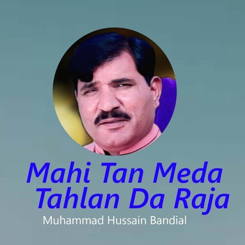 Mahi Tan Meda Tahlan Da Raja