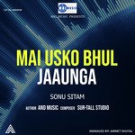 Mai Usko Bhul Jaaunga