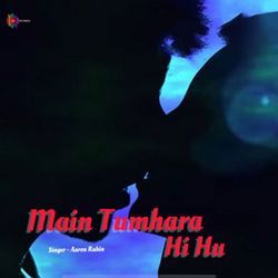 Main Tumhara Hi Hu-BwIldD9ZVGc