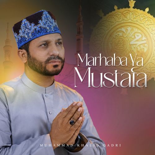 Marhaba Ya Mustafa