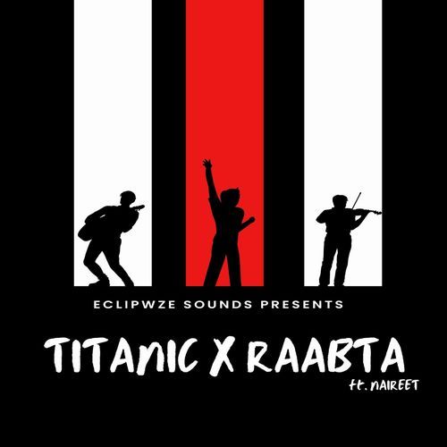 My Heart Will Go On / Raabta Title Song (Medley) (feat. Naireet Bagchi) [with Repome Roy Mondal]