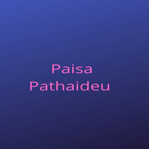 Paisa Pathaideu_poster_image