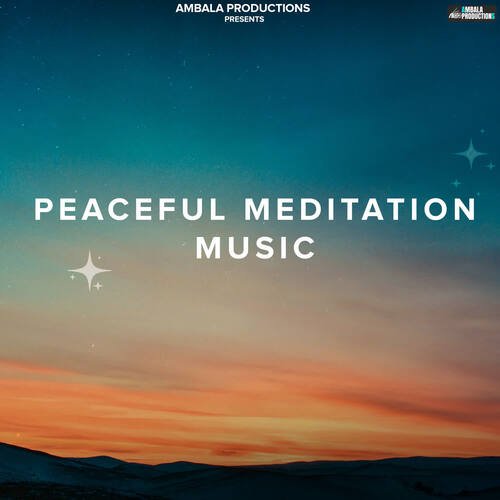 Peaceful Meditation Music