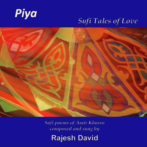 Piya: Sufi Tales Of Love