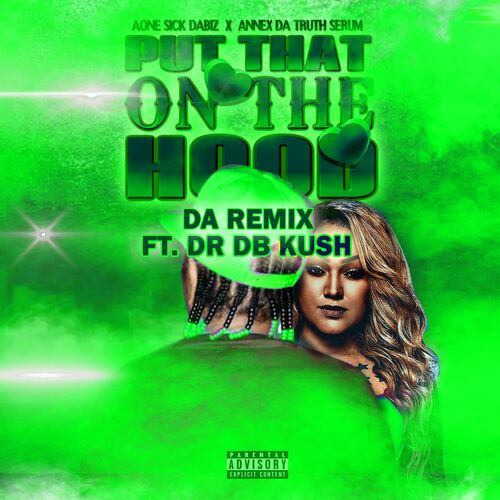 Put That On The Hood (Remix)