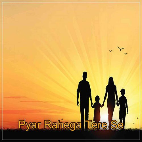 Pyar Rahega Tere Se