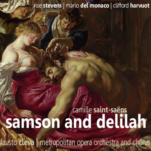 Samson and Delilah: Act III, ""Vois ma misere" (Mill Scene)