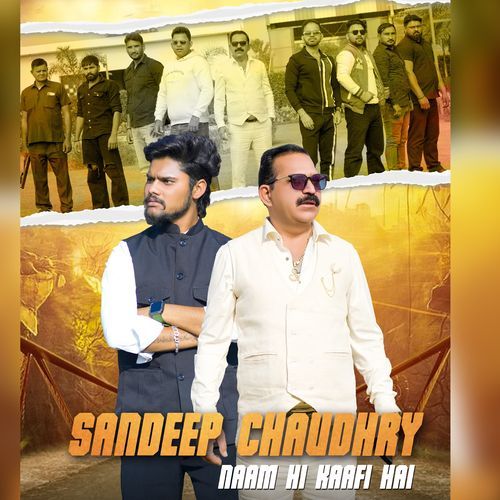 Sandeep Chaudhary Naam Hi Kaafi Hai