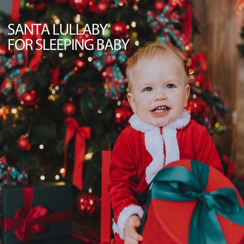 Santa Lullaby For Sleeping Baby_poster_image