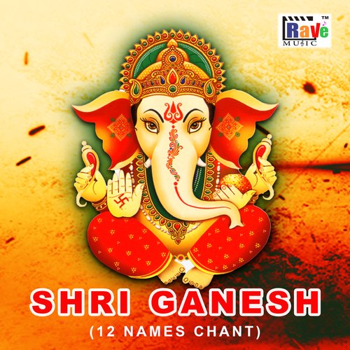 Shri Ganesh (12 Names Chant)