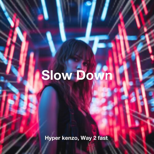 Slow Down (Techno)_poster_image