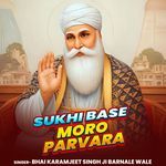 Sukhi Base Moro Parvara