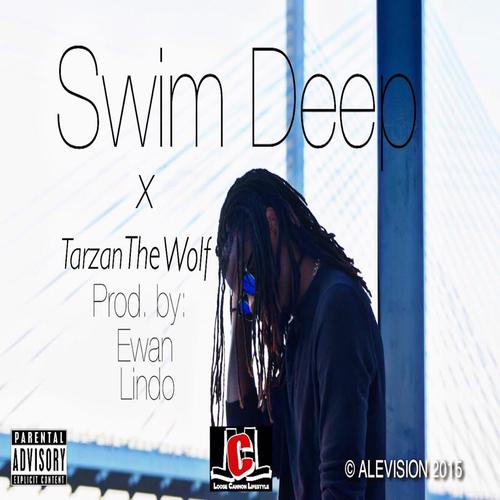 Swim Deep (feat. Tarzan the Wolf)