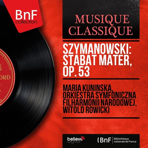 Szymanowski: Stabat Mater, Op. 53 (Mono Version)_poster_image