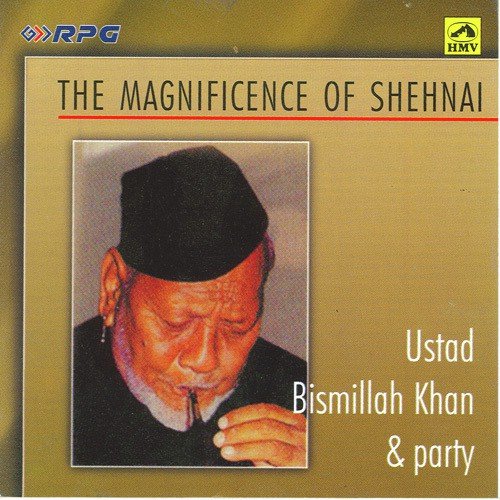 The Magnificence Of Shehnai - Ustad Bismillah Khan