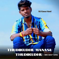 Thudikudhu Manasu Thudikudhu - Breakup Song