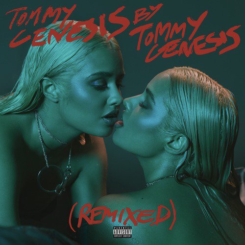 Tommy Genesis (Remixed)_poster_image