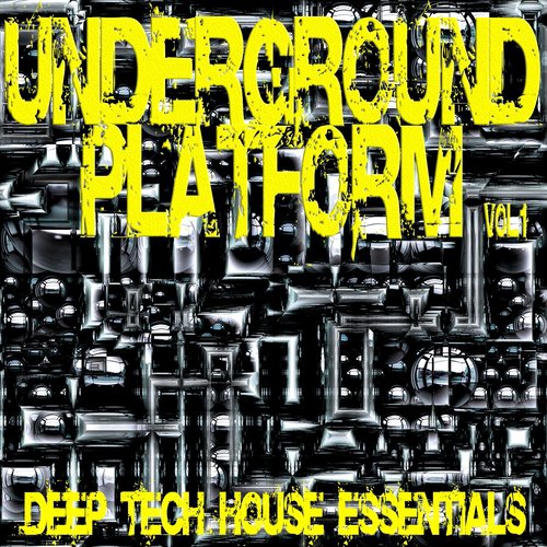 Underground Platform Vol.1 (Deep Tech House Essentials)