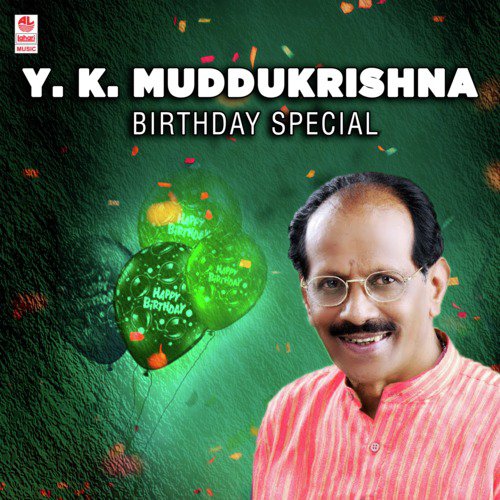 Y.K. Muddukrishna - Birthday Special