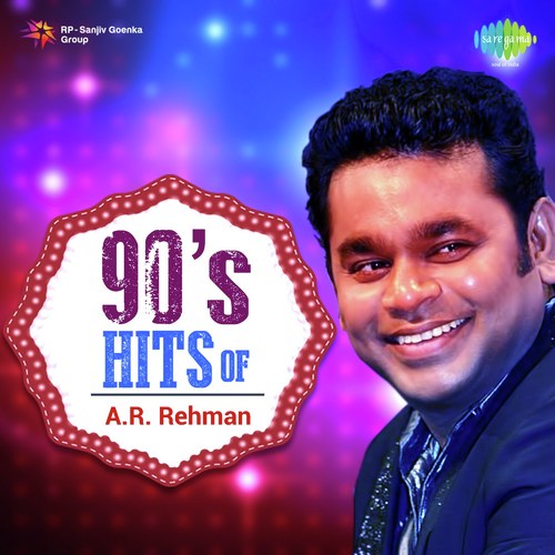 90s Hits Of A.R. Rahman