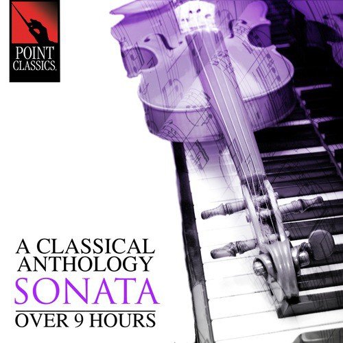 A Classical Anthology: Sonata (Over 9 Hours)